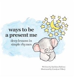 Ways to Be a Present Me - Raftery, Kathleen