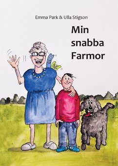 Min snabba farmor - Park, Emma;Stigson, Ulla