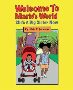 Welcome To Marie's World: She's A Big Sister Now - Jackson, Cynthia F.