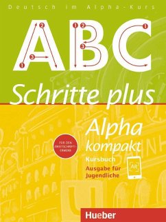 Schritte plus Alpha kompakt - Ausgabe für Jugendliche. Deutsch als Zweitsprache. Kursbuch - Böttinger, Anja