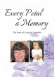Every Petal a Memory - Bild 1