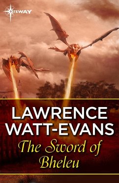 The Sword of Bheleu (eBook, ePUB) - Watt-Evans, Lawrence