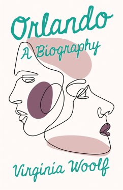 Orlando - A Biography (eBook, ePUB) - Woolf, Virginia