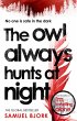 The Owl Always Hunts at Night - Bild 1
