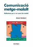 Comunicació metge-malalt Comunicació metge-malalt