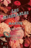 Les MisÃ©rables, Volume III of V, Marius (eBook, ePUB)