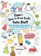 Kawaii: How to Draw Really Cute Stuff - Bild 1