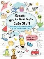 Kawaii: How to Draw Really Cute Stuff - Nguyen, Angela