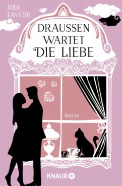 Draußen wartet die Liebe - Taylor, Jodi