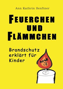 Feuerchen und Flämmchen - Senftner, Ann Kathrin