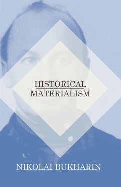 Historical Materialism (eBook, ePUB) - Bukharin, Nikolai