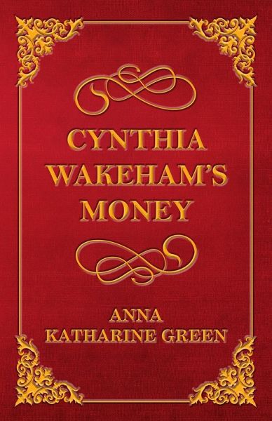 Cynthia Wakeham's Money (eBook, ePUB)