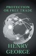 Protection or Free Trade (eBook, ePUB) - Bild 1