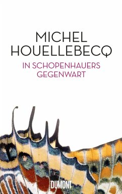 In Schopenhauers Gegenwart - Houellebecq, Michel