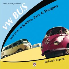 VW Bus - 40 Years of Splitties, Bays & Wedges - Copping, Richard