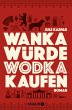 Wanka würde Wodka kaufen - Bild 1