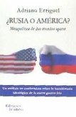 ¿Rusia o América? : metapolítica de dos mundos aparte