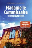 Madame le Commissaire und die späte Rache / Kommissarin Isabelle Bonnet Bd.2