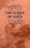 The Clique of Gold (eBook, ePUB) The Clique of Gold (eBook, ePUB)