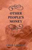 Other People's Money (eBook, ePUB)