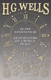 In the Fourth Year - Anticipations of a World Peace (eBook, ePUB)