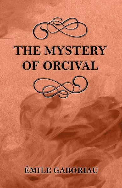 The Mystery of Orcival (eBook, ePUB)
