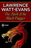 The Spell of the Black Dagger (eBook, ePUB)