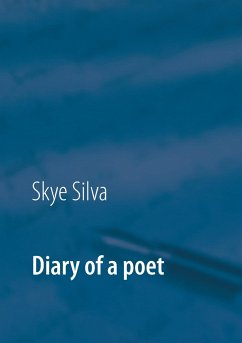 Diary of a poet - Silva, Skye