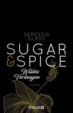 Wildes Verlangen / Sugar & Spice Bd.2