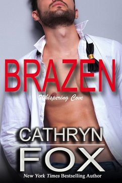 Brazen (Whispering Cove, #2) (eBook, ePUB) - Fox, Cathryn