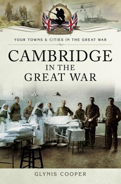 Cambridge in the Great War (eBook, ePUB) - Cooper, Glynis