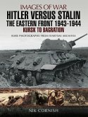Hitler versus Stalin: The Eastern Front 1943 - 1944 (eBook, ePUB)