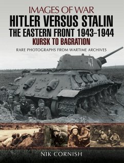 Hitler versus Stalin: The Eastern Front 1943 - 1944 (eBook, ePUB) - Cornish, Nik