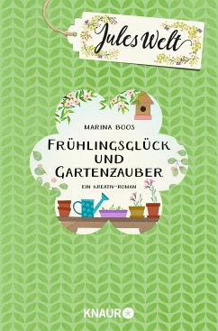 Jules Welt - Frühlingsglück und Gartenzauber (eBook, ePUB) - Boos, Marina
