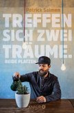 Treffen sich zwei Träume. Beide platzen. (eBook, ePUB)