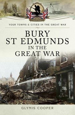 Cover Bury St Edmunds in the Great War (eBook, ePUB)