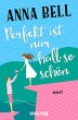 Perfekt ist nur halb so schön (eBook,... - Bild 1