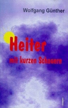 Heiter mit kurzen Schauern - Günther, Wolfgang