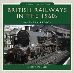 British Railways in the 1960s: Southern Region (eBook, ePUB) - Plumb, Geoff M