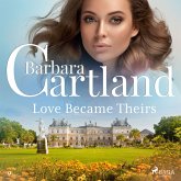 Love Became Theirs (Barbara Cartland's Pink Collection 9) (MP3-Download) Love Became Theirs (Barbara Cartland's Pink Collection 9) (MP3-Download)