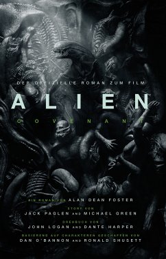 ALIEN: COVENANT - der offizielle Roman zum Film (eBook, ePUB) - Foster, Alan Dean