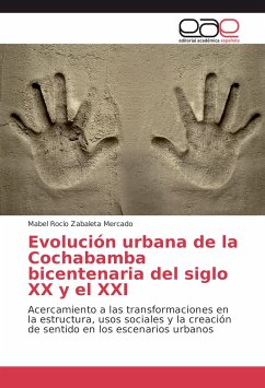 Evolución urbana de la Cochabamba bicentenaria del siglo XX y el XXI - Zabaleta Mercado, Mabel Rocío
