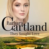 They Sought Love (Barbara Cartland's Pink Collection 24) (MP3-Download)