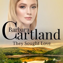 They Sought Love (Barbara Cartland's Pink Collection 24) (MP3-Download) - Cartland, Barbara