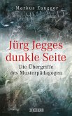 Jürg Jegges dunkle Seite (eBook, PDF)