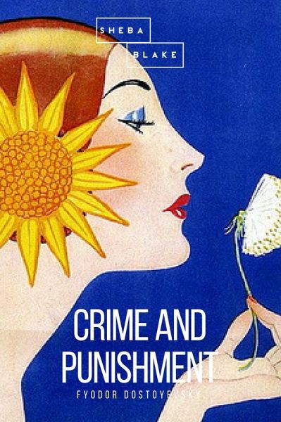 Crime and Punishment (eBook, ePUB) Crime and Punishment (eBook, ePUB)