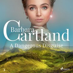 A Dangerous Disguise (Barbara Cartland's Pink Collection 8) (MP3-Download) - Cartland, Barbara