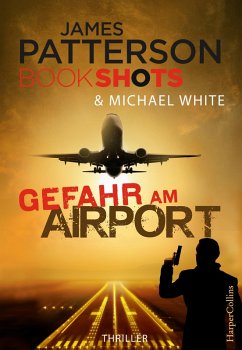Gefahr am Airport (eBook, ePUB) - Patterson, James