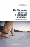 De l'homme en crise à l'homme nouveau : essai sur la condition masculine (eBook, PDF)