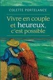 Vivre en couple et heureux, c'est possible (eBook, ePUB)
